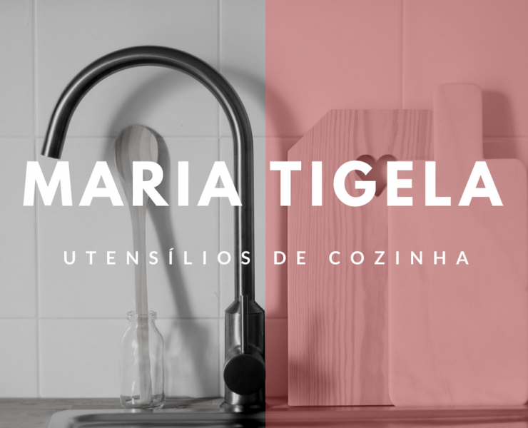 Marcas com ‘H’: Maria Tigela, para amantes de cozinha