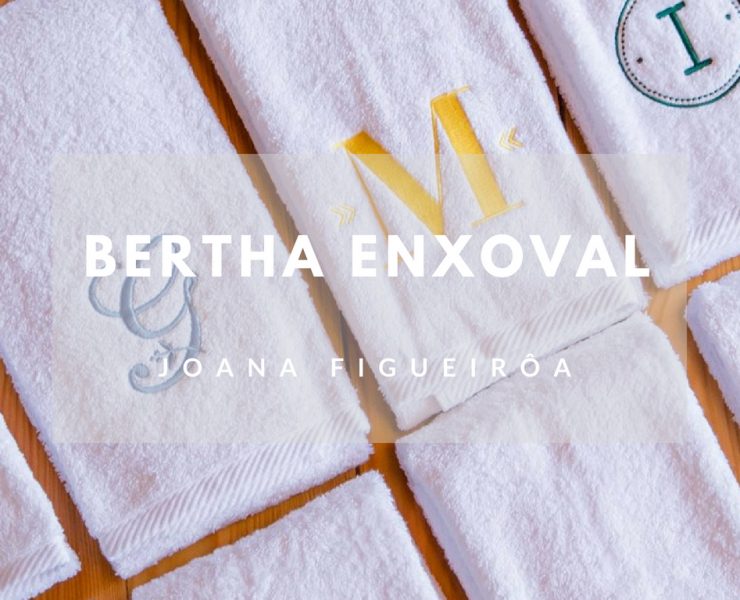 MARCAS COM ‘H’: BERTHA ENXOVAL, UMA MARCA QUE SAIU DE UM BAÚ